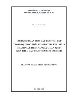 Vận dụng quan điểm dạy học tích hợp trong dạy học phần hoá học phi kim lớp 10 nhằm phát triển năng lực vận dụng kiến thức vào thực tiễn cho học sinh 