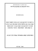 Phát triển năng lực giải quyết vấn đề và sáng tạo cho học sinh thông qua dạy học theo góc và dạy học giải quyết vấn đề chương “nitơ – photpho”   hóa học 11 