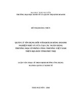 Quản lý tín dụng đối với khách hàng doanh nghiệp nhỏ và vừa tại các ngân hàng thương mại cổ phần công thương việt nam trên địa bàn tỉnh phú thọ 
