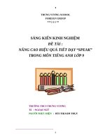 SKKN NÂNG CAO HIỆU QUẢ TIẾT DẠY “SPEAK” TRONG MÔN TIẾNG ANH 9
