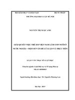 Giải quyết việc trẻ em việt nam làm con nuôi ở nước ngoài một số vấn đề lý luận và thực tiễn (luận văn thạc sĩ luật học) 