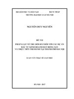 Pháp luật về thu hồi đất đối với các dự án đầu tư kinh doanh bất động sản và thực tiễn thi hành tại thành phố hà nội (luận văn thạc sĩ luật học) 