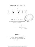 THEORIE NOUVELLE DE LA VIE, PAR DANTEC 1896