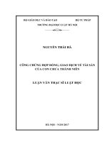 Công chứng hợp đồng, giao dịch về tài sản của con chưa thành niên (luận văn thạc sĩ luật học) 