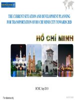 THE CURRENT SITUATION AND DEVELOPMENT PLANNING FOR TRANSPORTATION OF HO CHI MINH CITY TOWARDS 2020