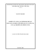 Nghiên cứu nâng cao trình độ thể lực cho nam vận động viên bóng đá lứa tuổi 1516, câu lạc bộ bóng đá SHB Đà Nẵng (Luận án tiến sĩ)