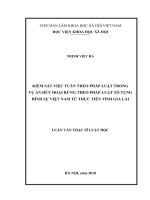 Kiểm sát việc tuân theo pháp luật trong vụ án hủy hoại rừng theo pháp luật tố tụng hình sự việt nam từ thực tiễn tỉnh gia lai 