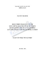 Hoàn thiện pháp luật về cấp giấy chứng nhận quyền sử dụng đất, quyền sở hữu nhà ở và tài sản khác gắn liền với đất cho hộ gia đình, cá nhân 