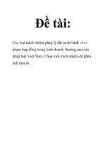 Các loại trách nhiệm pháp lý đặt ra do hành vi vi phạm hợp đồng trong kinh doanh, thương mại của pháp luật Việt Nam. Chọn một trách nhiệm để phân tích làm rõ.