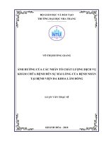Ảnh hưởng của các nhân tố chất lượng dịch vụ khám chữa bệnh đến sự hài lòng của bệnh nhân tại bệnh viện đa khoa lâm đồng 