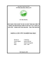 Ứng dụng công nghệ tin học và máy toàn đạc điện tử thành lập bản đồ địa chính tờ số 60 tỷ lệ 11000 xã sơn cẩm, thành phố thái nguyên, tỉnh thái nguyên