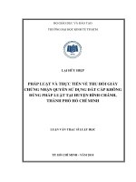 Pháp luật và thực tiễn về thu hồi giấy chứng nhận quyền sử dụng đất cấp không đúng pháp luật tại huyện bình chánh, thành phố hồ chí minh 