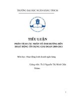 PHÂN TÍCH các NHÂN tố ẢNH HƯỞNG đến HOẠT ĐỘNG tín DỤNG GIAI đoạn 2009 2013 