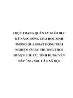 THỰC TRẠNG QUẢN lý GIÁO dục kỹ NĂNG SỐNG CHO học SINH  THÔNG QUA HOẠT ĐỘNG TRẢI NGHIỆM ở các TRƯỜNG THCS HUYỆN PHÙ cừ, TỈNH HƯNG yên đáp ỨNG NHU cầu xã hội