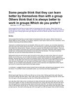 Some people think that they can learn better by themselves than with a group others think that it is always better to work in groups which do you prefer