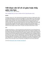 Viết đoạn văn kể về cô giáo hoặc thầy giáo của bạn