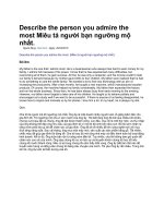 Describe the person you admire the most miêu tả người bạn ngưỡng mộ nhất