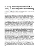 Ta không được chọn nơi mình sinh ra nhưng ta được chọn cách mình sẽ sống