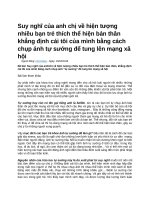 Suy nghĩ của anh chị về hiện tượng nhiều bạn trẻ thích thể hiện bản thân khẳng định cái tôi của mình bằng cách chụp ảnh tự sướng để tung lên mạng xã hội