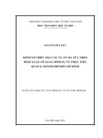 Kiểm sát điều tra vụ án ma túy theo pháp luật tố tụng hình sự từ thực tiễn quận 8, thành phố hồ chí minh 