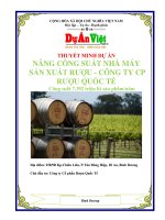 Thuyết minh dự án nâng công suất nhà máy sản xuất rượu   công ty rượu quốc tế bình dương 