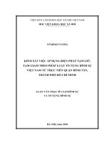 Kiểm sát việc áp dụng biện pháp tạm giữ, tạm giam theo pháp luật tố tụng hình sự việt nam từ thực tiễn quận bình tân, thành phố hồ chí minh 