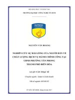 Nghiên cứu sự hài lòng của người dân về chất lượng dịch vụ hành chính công tại UBND phường tân phong thành phố biên hòa 