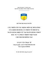 Các nhân tố tác động đến sự hài lòng của khách hàng cá nhân về dich vụ ngân hàng điện tử tại ngân hàng TMCP đầu tư và phát triển việt nam chi nhánh đồng nai 