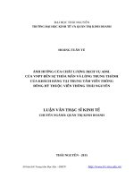 Ảnh hưởng của chất lượng dịch vụ ADSL của VNPT đến sự thỏa mãn và lòng trung thành của khách hàng tại trung tâm viễn thông đồng hỷ thuộc viễn thông thái nguyên 