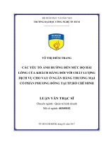 Các yếu tố ảnh hưởng đến mức độ hài lòng của khách hàng đối với chất lượng dịch vụ cho vay ở ngân hàng thương mại cổ phần phương đông tại TP hồ chí minh 