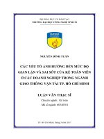Các yếu tố ảnh hưởng đến mức độ gian lận và sai sót của kế toán viên ở các doanh nghiệp trong ngành giao thông vận tải tp  hồ chí minh 