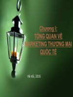 SLIDE BÀI GIẢNG TỔNG QUAN VỀ MARKETING THƯƠNG MẠI QUỐC TẾ