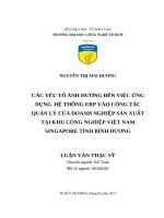Các yếu tố ảnh hưởng đến việc ứng dụng hệ thống ERP vào công tác quản lý của doanh nghiệp sản xuất tại khu công nghiệp việt nam singapore tỉnh bình dương 