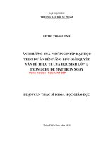 Ảnh hưởng của phương pháp dạy học theo dự án đến năng lực giải quyết vấn đề thực tế của học sinh lớp 12 trong chủ đề mặt tròn xoay (tt) 