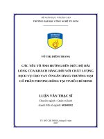 Các yếu tố ảnh hưởng đến mức độ hài lòng của khách hàng đối với chất lượng dịch vụ cho vay ở ngân hàng thương mại cổ phần phương đông tại TP hồ chí minh 