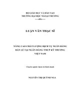 luận văn NÂNG CAO CHẤT LƯỢNG DỊCH VỤ NGÂN HÀNG BÁN LẺ TẠI NGÂN HÀNG TMCP KỸ THƯƠNG  VIỆT NAM