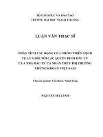 luận văn PHÂN TÍCH TÁC ĐỘNG CỦA NHÓM THIÊN LỆCH TỰ LỪA DỐI TỚI CÁC QUYẾT ĐỊNH ĐẦU TƯ CỦA NHÀ ĐẦU TƯ CÁ NHÂN TRÊN THỊ TRƯỜNG  CHỨNG KHOÁN VIỆT NAM