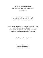 luận văn NÂNG CAO HIỆU QUẢ SỬ DỤNG NGUỒN VỐN ODA CỦA NHẬT BẢN TẠI VIỆT NAM SAU KHỦNG HOẢNG KINH TẾ NĂM 2008