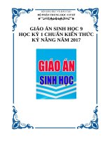 Giáo án sinh học 9 hoc kỳ 1 chuẩn kiến thức kĩ năng mới nhất 2017