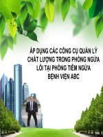 ÁP DỤNG các CÔNG cụ QUẢN lý CHẤT LƯỢNG TRONG PHÒNG NGỪA lỗi tại PHÒNG TIÊM NGỪA BỆNH VIỆN ABC