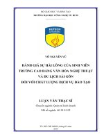 Đánh giá sự hài lòng của sinh viên trường cao đẳng văn hóa nghệ thuật và du lịch sài gòn đối với chất lượng dịch vụ đào tạo 