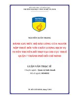Đánh giá mức độ hài lòng của người nộp thuế đối với chất lượng dịch vụ tuyên truyền   hỗ trợ tại chi cục thuế quận 7 thành phố hồ chí minh 