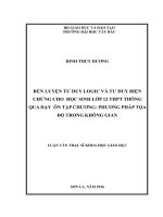 Rèn luyện tư duy logic và tư duy biện chứng cho học sinh lớp 12 THPT thông qua dạy ôn tập chương “ phương pháp tọa độ trong không gian 