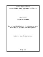 Ảnh hưởng của làn sóng văn hóa trung quốc trên truyền hình tới giới trẻ việt nam (luận văn thạc sỹ) 