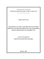 Ảnh hưởng của phật giáo đối với tín ngưỡng thờ cúng tổ tiên qua khảo sát tại xã đại đồng, huyện thạch thất, hà nội hiện nay (luận văn thạc sỹ) 