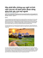 Hãy phát biểu những suy nghĩ và tình cảm của em về hạnh phúc được sông giữa tình yêu của mọi người