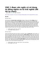 Viết 1 đoạn văn ngắn có sử dụng từ đồng nghĩa và từ trái nghĩa