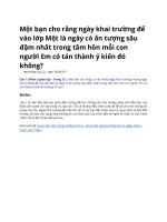 Một bạn cho rằng ngày khai trường để vào lớp một là ngày có ấn tượng sâu đậm nhất trong tâm hồn mỗi con người em có tán thành ý kiến đó không