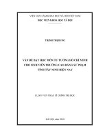 Vấn đề dạy học môn tư tưởng Hồ Chí Minh cho sinh viên trường Cao đẳng sư phạm tỉnh Tây Ninh hiện nay (Luận văn thạc sĩ)