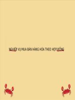 NGHIỆP VỤ MUA BÁN HÀNG HÓA THEO HỢP ĐỒNG